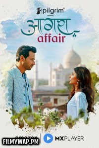 Agra Affair (2025) Hindi Web Series