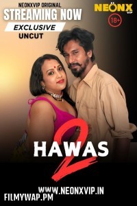 Hawas 2 (2025) NeonX Hindi Short Film