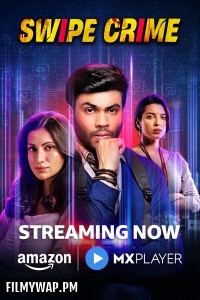 Swipe Crime (2024) Hindi Web Series