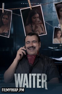 Waiter (2025) FoxxPrime Hindi Unrated Web Series